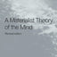 A Materialist Theory of the Mind (International Library of Philosophy)