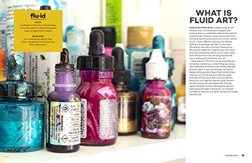 The Ultimate Fluid Pouring & Painting Project Book: Inspiration and Techniques for using Alcohol Inks, Acrylics, Resin, and more; Create colorful ... coasters, agate slices, vases, vessels & more