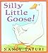 Silly Little Goose!