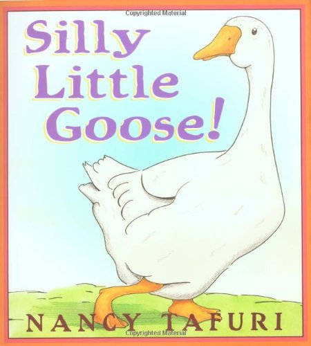 Silly Little Goose!