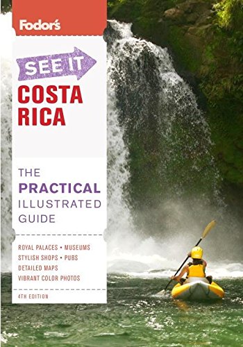 Fodor's See It Costa Rica, Third Edition (Full-color Travel Guide)