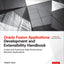 Oracle Fusion Applications Development and Extensibility Handbook (Oracle Press)