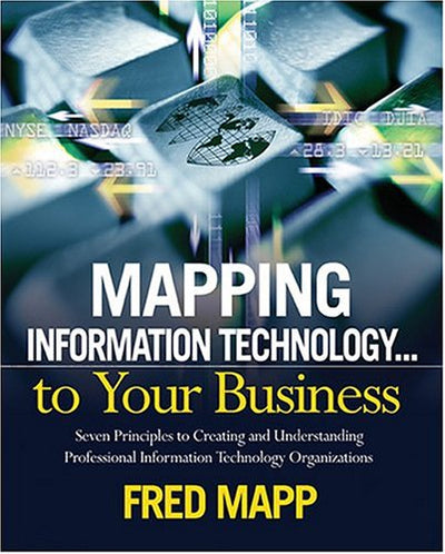 Mapping Information Technology ... To Your Business