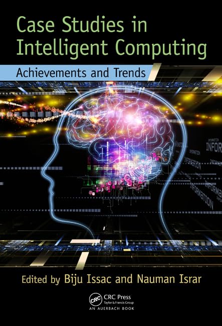 Case Studies in Intelligent Computing: Achievements and Trends