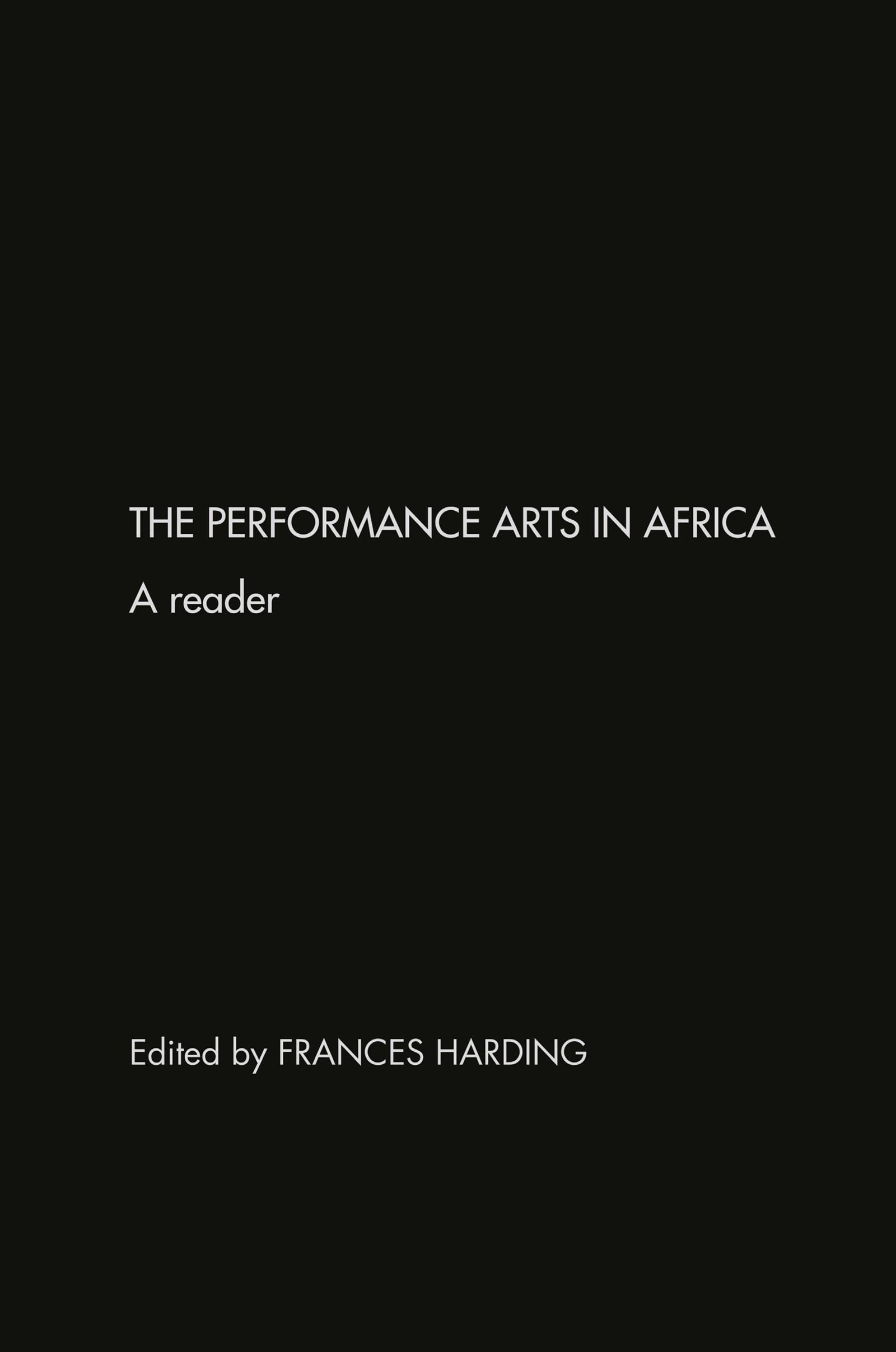 The Performance Arts of Africa: A Reader