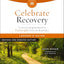 Celebrate Recovery Leader's Guide, Revised and Updated: A Program for Implementing a Christ-Centered Recovery Ministry in Your Church