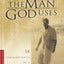 The Man God Uses: 14 Characteristics of a Godly Man