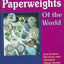 Paperweights of the World: With Price Guide by Flemming, Mon