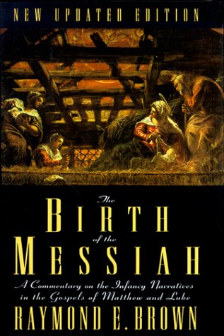 The Birth of the Messiah (Anchor Bible Reference Library) by