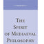 Spirit of Mediaeval Philosophy, The