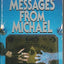 More Messages from Michael