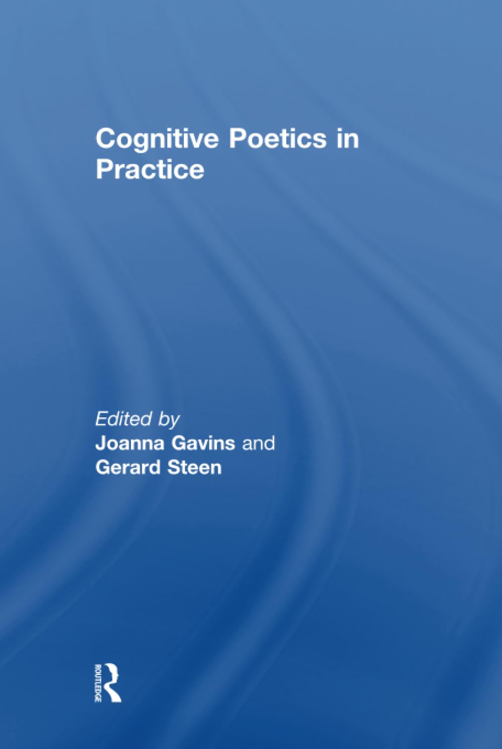 Cognitive Poetics in Practice