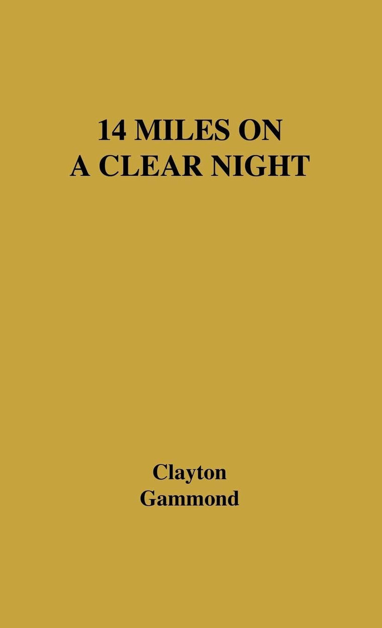 14 Miles on a Clear Night: