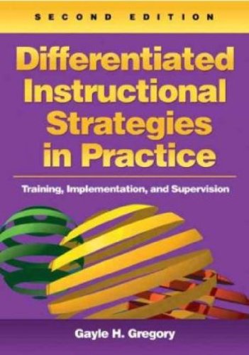 Differentiated Instructional Strategies in Practice: Training, Implementation, and Supervision