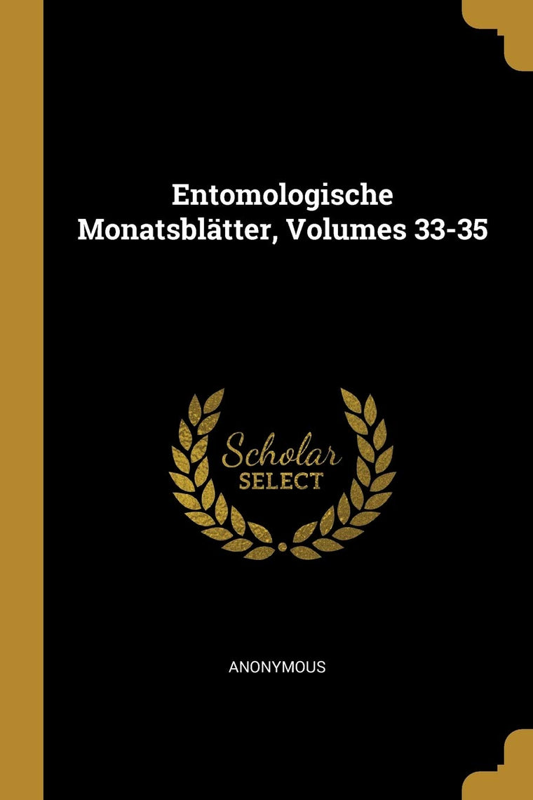 Entomologische Monatsbltter, Volumes 33-35 (German Edition)