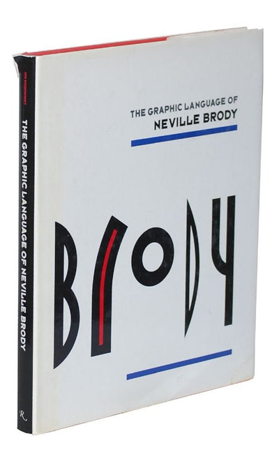 Graphic Language of Neville Brody by Jon Wozencraft
