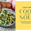 Cook for the Soul: The new cookbook from Sunday Times bestselling author!