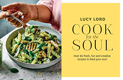 Cook for the Soul: The new cookbook from Sunday Times bestselling author!