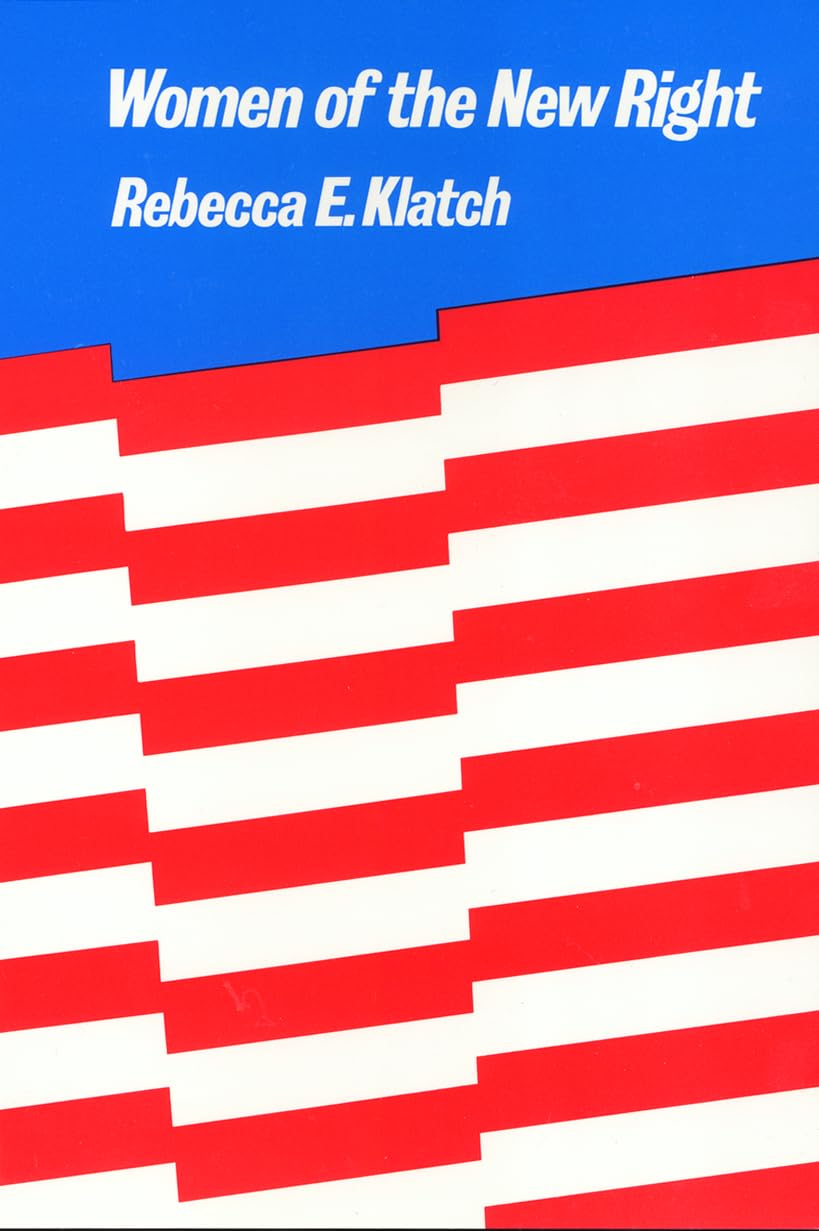 Women of the New Right (Women In The Political Economy)