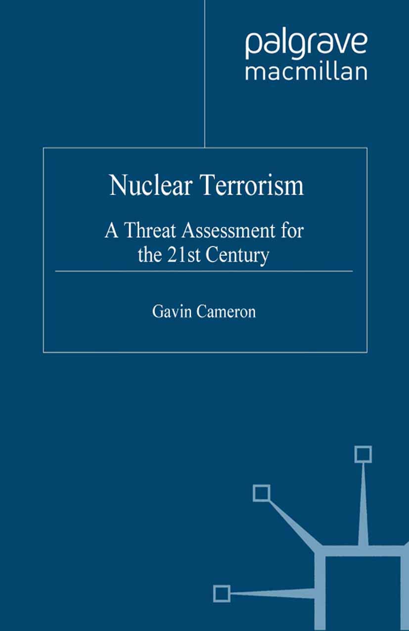 Nuclear Terrorism: A Threat Assessment for the 21st Century