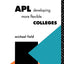 APL: Developing more flexible colleges (Further Education: The Assessment and Accreditation of Prior Learning)
