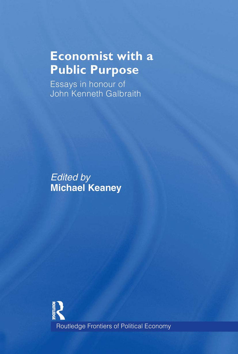 Economist With a Public Purpose (Routledge Frontiers of Political Economy)