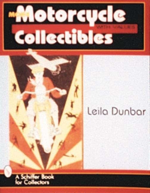 More Motorcycle Collectibles (A Schiffer Book for Collectors)