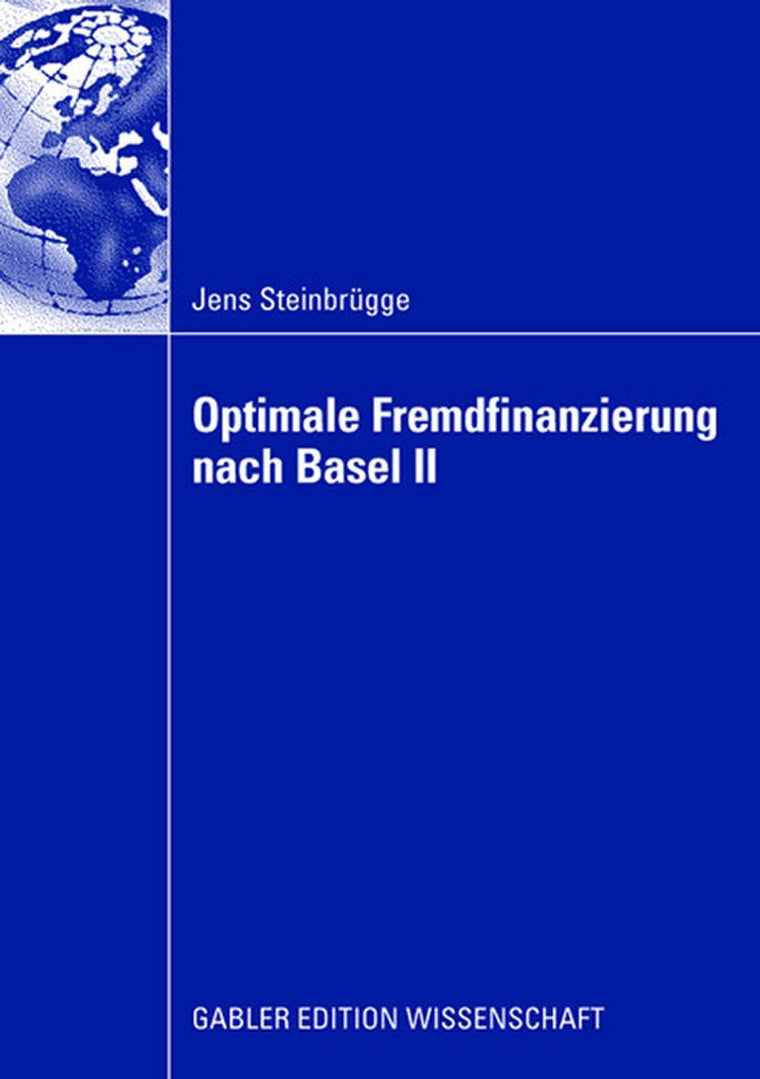 Optimale Fremdfinanzierung nach Basel II (German Edition)