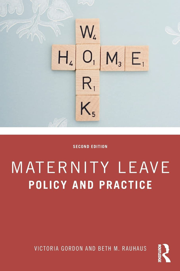 Maternity Leave: Policy and Practice