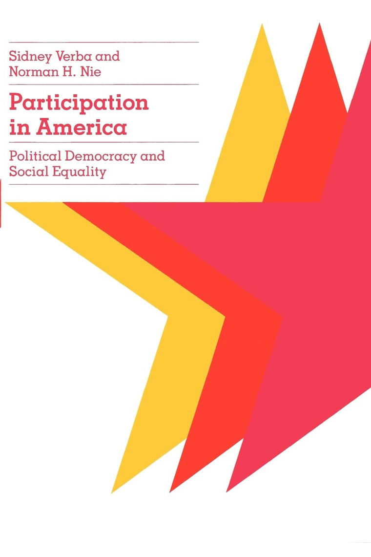 Participation in America: Political Democracy and Social Equality
