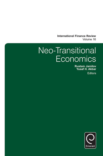 Neo-Transitional Economics (International Finance Review, 16)