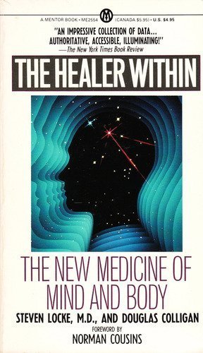 The Healer Within: The New Medicine of Mind and Body by Lock