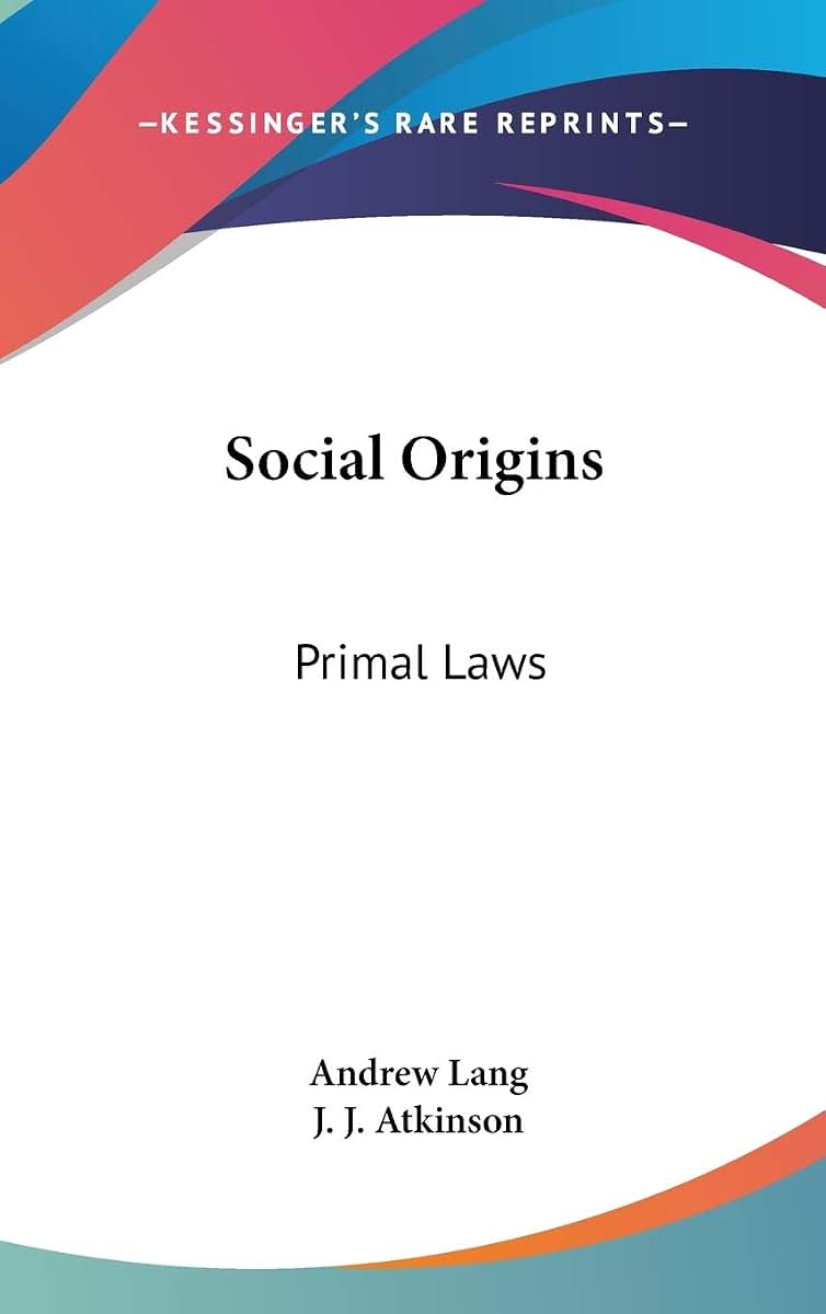 Social Origins: Primal Laws