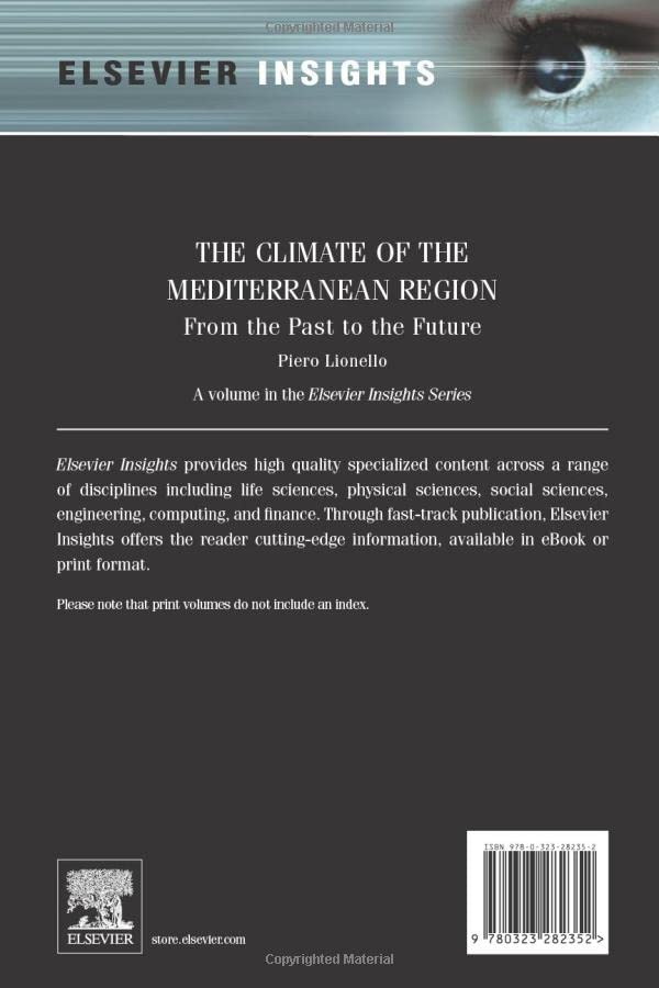 The Climate of the Mediterranean Region: From the Past to the Future
