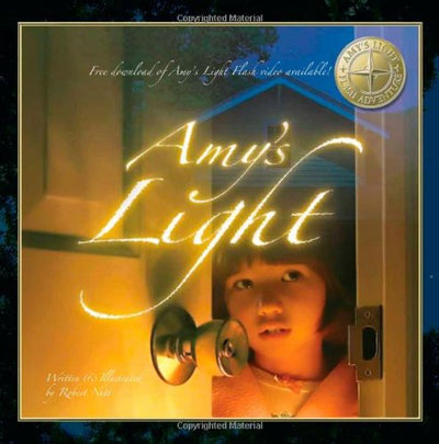 Amy's Light: The Perfect Bedtime Story for Children Who Are Afraid of the Dark (Includes Photo-Illustrations and Firefly-Catching Fun)