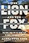 The Lion And The Fox: Two Rival Spies and the Secret Plot to Build a Confederate Navy