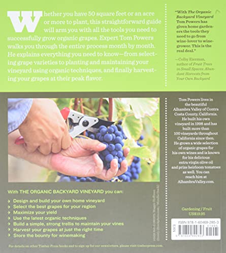 The Organic Backyard Vineyard: A Step-by-Step Guide to Growing Your Own Grapes