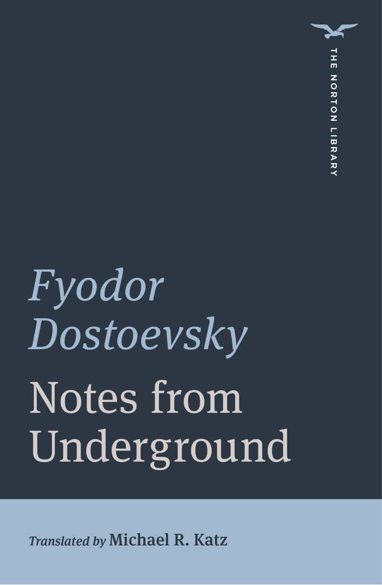 Notes from Underground (The Norton Library)