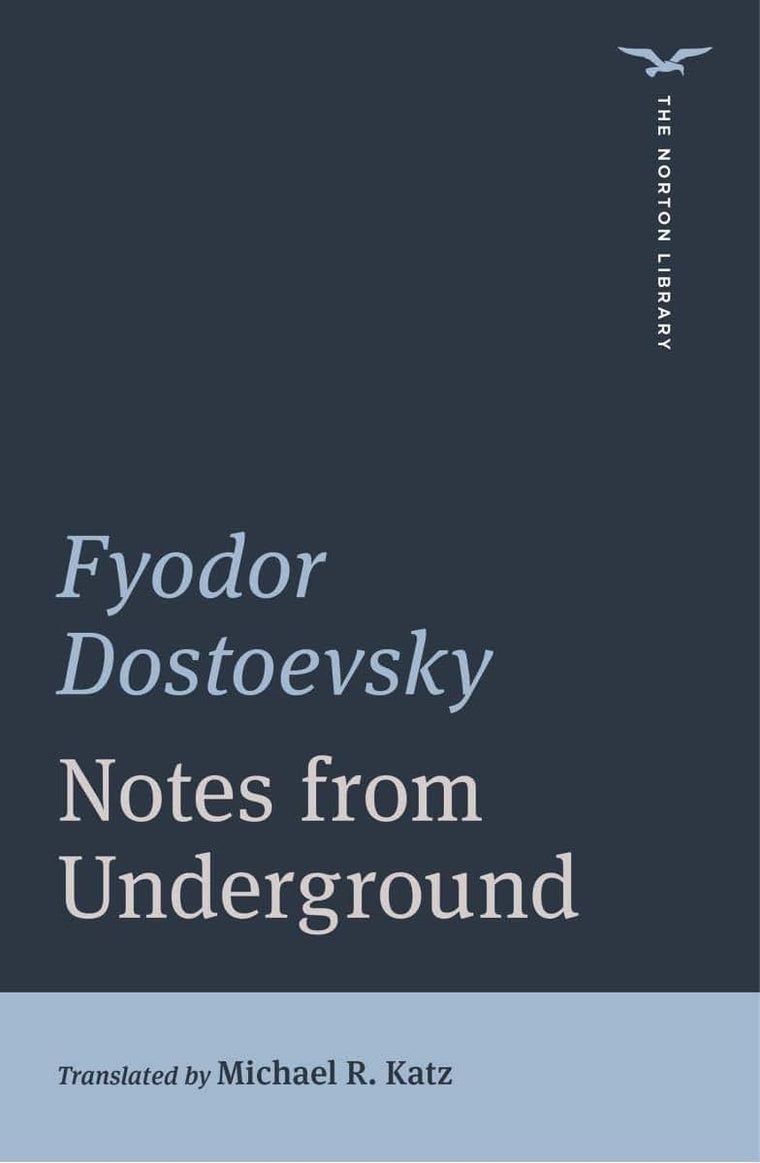 Notes from Underground (The Norton Library)