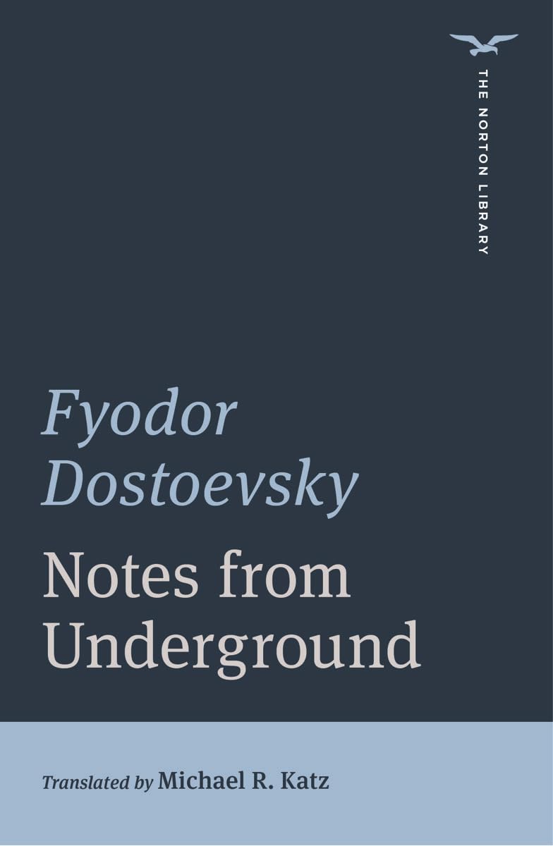 Notes from Underground (The Norton Library)