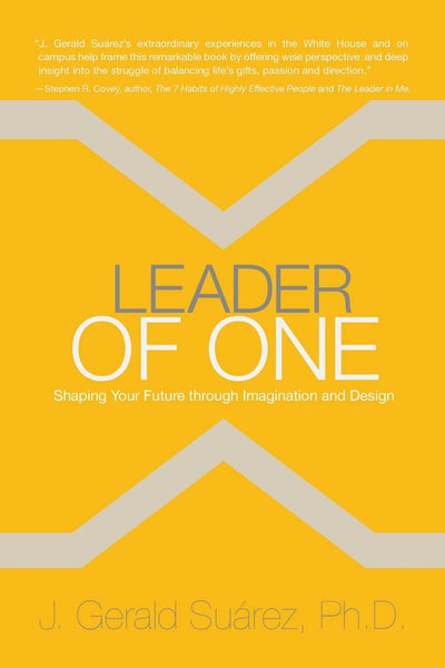 Leader of One: Shaping Your Future through Imagination and Design