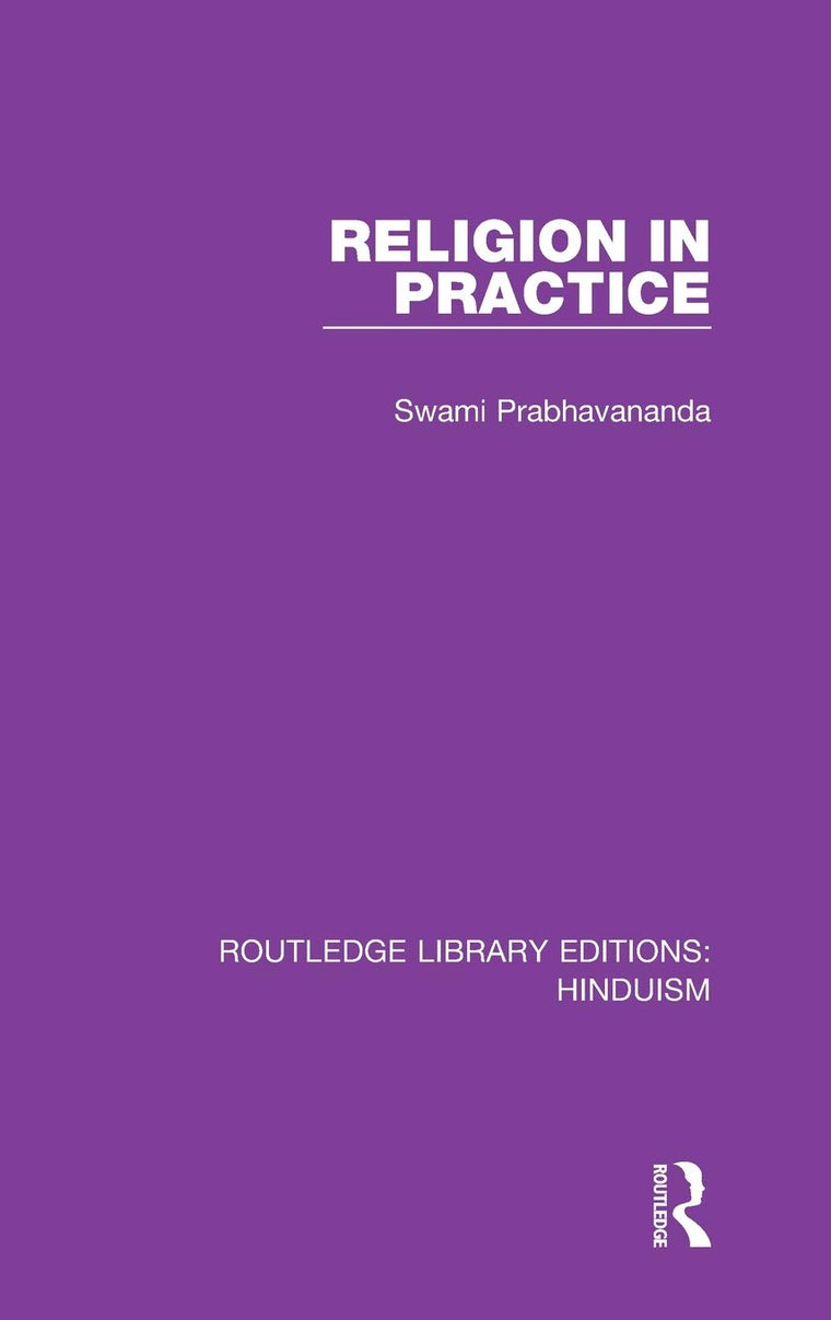 Religion in Practice (Routledge Library Editions: Hinduism)