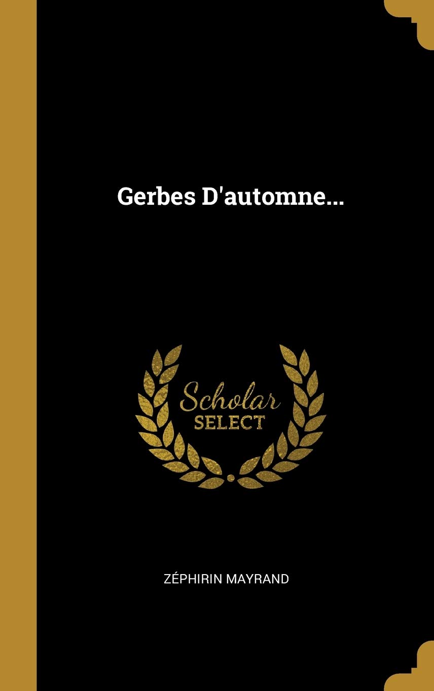 Gerbes D'automne... (French Edition)
