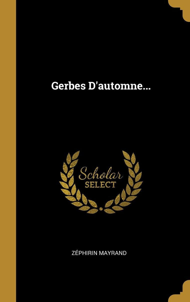 Gerbes D'automne... (French Edition)