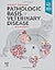 Pathologic Basis of Veterinary Disease