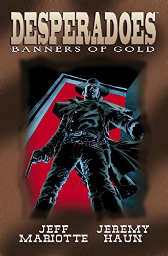 Desperadoes: Banners Of Gold