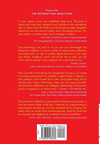The Distraction Addiction: Getting the Information You Need and the Communication You Want, Without Enraging Your Family, Annoying Your Colleagues, and Destroying Your Soul