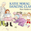 Katie Morag and the Dancing Class