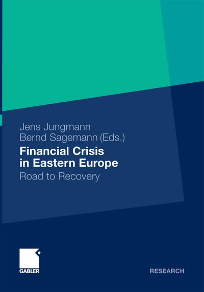 Financial Crisis in Eastern Europe: Road to Recovery