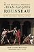 The Major Political Writings of Jean-Jacques Rousseau: The Two "Discourses" and the "Social Contract"